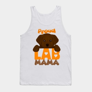 Proud Lab Mama (chocolate puppy)! Especially for Labrador Retriever Puppy owners! Tank Top